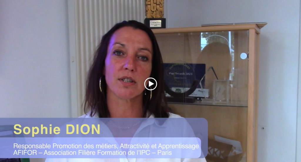 Témoignage de Sophie Dion, Responsable Promotion des métiers, Attractivité et Apprentissage, AFIFOR